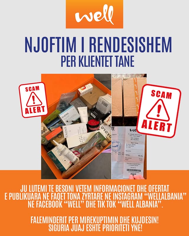 𝗡𝗝𝗢𝗙𝗧𝗜𝗠 𝗜 𝗥𝗘𝗡𝗗𝗘𝗦𝗜𝗦𝗛𝗘𝗠 𝗣𝗘𝗥 𝗞𝗟𝗜𝗘𝗡𝗧𝗘𝗧 𝗧𝗔𝗡𝗘!Te nderuar kliente, 🔸Se fundmi ne rrjet po qarkullojne faqe/adresa FAKE qe po perdorim emrin e Well Albania per te promovuar produkte me cmime shume te uleta dhe oferta mashtruese!Bashkangjitur ne fotot e tyre jane edhe produkte dhe logo te modifikuara Well.🔸Ju informojme se keto faqe NUK kane asnje lidhje me Well Albania dhe cdo informacion apo link I shperndare prej tyre eshte MASHTRIM!❌Mos klikoni linqet e publikuara nga keto adresa FAKE!❌Mos jepni te dhenat tuaja personale apo bankare!❌Mos kryeni pagesa permes asnje faqeje, Well Albania nuk ben dergesa online!🔸Kemi raportuar adresat dhe po ndjekim ceshtjen per mbylljen e tyre.🔸Ju lutemi te besoni vetem informacionet dhe ofertat e publikuara ne faqet tona zyrtare ne Instagram “wellalbania”, Facebook “Well” dhe Tik Tok “Well Albania”.Faleminderit per mirekuptimin dhe kujdesin! Siguria juaj eshte prioriteti yne!Well Albania🧡#well#wellalbania#beautyandcare by @wellalbania