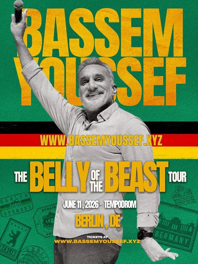 Bis bald, Berlin 👋Mark your calendar. 🇩🇪June 11th. BELLY OF THE BEAST arrives.Tickets on my website:https://www.bassemyoussef.xyzSee where I am going next- Houston, Jun 4 - 5 - 6- Berlin, Jun 11- Vienna, Jun 12- London, Jun 14- Zagreb, Jun 16- Sarajevo, Jun 17- Istanbul, Jun 19- Antwerp, Jun 21- Paris, Jun 22- Jacksonville, Jul 17 & 18- Denver, Jul 30 & Aug 1All Shows in EnglishBelly of the Beast by @bassem