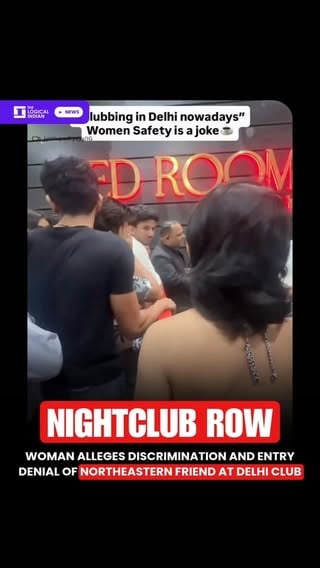 A woman has alleged discrimination and entry denial at Delhi nightclub Red Room, claiming that her Northeastern friend was repeatedly targeted and disrespected by security staff during a visit. The incident, shared via Instagram, has sparked debate online about fairness in club entry practices and safety for women in nightlife spaces. The club has not issued an official statement so far.

Viral Video Sparks Allegations of Discrimination at Delhi Club
👉🏽 The woman in Instagram video, alleged that she and her friend were subjected to unfair treatment while attempting to enter Red Room in Delhi. She claimed the security personnel repeatedly targeted her Northeastern friend and denied entry, while also behaving disrespectfully during the interaction. The video shows a heated exchange, with both sides questioning the entry decision and citing “private property” rules.

Claims of Misconduct and Online Debate Intensify
👉🏽 According to the caption shared with the video, the woman said nightlife in Delhi is becoming unsafe for women and accʉsed staff of discriminatory behaviour linked to her friend’s Northeastern identity. She further alleged that the situation escalated after repeated confrontation at the entry gate. 

Context Around Rising Concerns in Nightlife Spaces
👉🏽 The incident has reignited discussions around entry policies, alleged profiling, and safety in urban nightlife venues. Similar cases in the past have trɨggered debates on whether private establishments maintain fair and non-discriminatory practices while enforcing entry rules.

⚡⚡Should nightlife venues re-examine their entry practices to ensure they are truly fair and respectful for all?

Footage: @_jyotiupadhyayy

[Delhi nightclub discrimination, Red Room Delhi controversy, Northeastern discrimination India, club entry denial Delhi, nightlife safety women India, The Logical Indian]