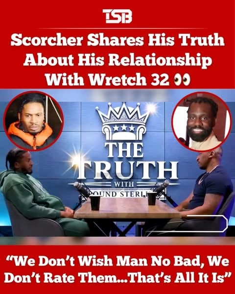 Grime artist #Scorcher has responded to comments made by #Wretch32 during his 2025 interview with Zeze Millz, where the rapper shut down long-running rumours that he had been involved with Scorcher’s child’s mother while Scorcher was in prison. 👀

Speaking on the situation a year later, Scorcher claimed he believes Wretch’s decision to publicly address the personal matter was linked to promoting music he had released around the same time. 

He questioned why the topic was brought up publicly, suggesting it could have been used to generate conversation around the project.

[🎥 YT: @winnerstalkingpodcast || @ZezeMillz]
#TSB #TSBCELEBS