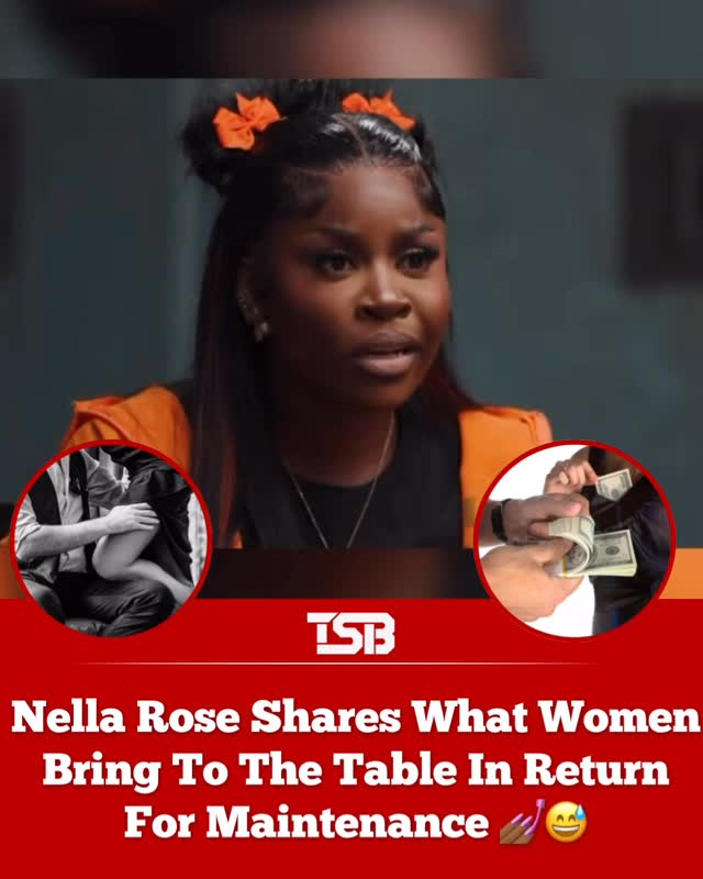 Content creator #NellaRose has sparked debate online after sharing her thoughts on what women bring to the table in relationships. 👀While discussing her belief that men should cover a woman’s monthly maintenance costs, Nella was asked what women provide in return, to which she simply replied: “p***y.”😅🤫Residents, what do you think of Nella’s take is that a fair trade? 🤔[🎥: YT | Nella Rose]#TSB #TSBCELEBS by @theshadeborough