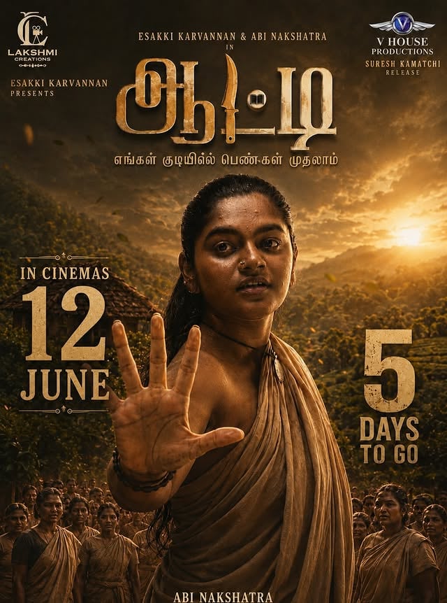 5 Days to go for the Seat edge crime thriller in theatres....@directoresakki @abinakshatra @sureshkamatchi @vhouseproductionsoffl @lakshmicreations__official @dir_sr_ajithkumar @a._john_pro #EsakkiKarvannan #Abinakshatra #Tamilcinema #June2026TamilMovies #AATTIFromJune12 #AATTI #IndianCineam #Lakshmicreationsmovies #SureshKamatchi by @abinakshatra