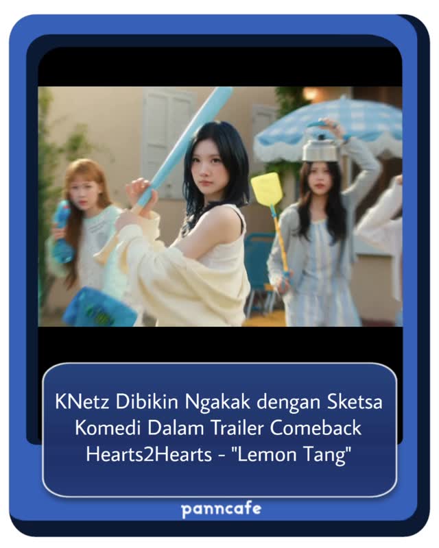 Girl group Hearts2Hearts sukses mencuri perhatian setelah merilis trailer comeback untuk mini album kedua mereka, ‘Lemon Tang’. Alih-alih menampilkan konsep misterius atau elegan, trailer kali ini mengusung genre komedi dengan premis unik tentang “wabah Lemon Tang”. Dalam video tersebut, hanya Yeon yang tampak sadar akan bahaya yang akan datang dan berusaha memperingatkan para member lain. Namun seperti karakter utama film komedi pada umumnya, peringatannya justru tidak dianggap serius. Berbagai adegan absurd pun bermunculan, mulai dari Ian yang berubah menjadi “bayi” milik Stella hingga para member yang bersiap menghadapi wabah menggunakan senjata-senjata nyeleneh seperti pancing, sarung tinju, dan pisau plastik.

Netizen memuji trailer tersebut karena terasa segar, lucu, dan memperlihatkan chemistry para member dengan baik, ditambah visual cerah khas musim panas yang dipadukan dengan sketsa komedi. Comeback ini juga semakin dinantikan karena menjadi tindak lanjut dari kesuksesan besar ‘RUDE!’, yang sebelumnya viral berkat koreografi adiktif dan narasi bahasa Inggris ikonik dari Stella. Dengan konsep yang lebih bebas, kocak, dan penuh energi, banyak KNetz menilai Hearts2Hearts berhasil menunjukkan pesona berbeda menjelang comeback musim panas mereka.

1. Lucu dan menggemaskanㅋㅋ
2. Bagian lagu di akhir lumayan bagusㅋㅋ
3. Ah, lucu bangetㅋㅋ
4. Gemas.ㅋㅋㅋㅋ Jueun ternyata kuat juga.ㅋㅋ
5. Imut banget
6. Lucu
7. Gemas banget.ㅋㅋ
8. Aku sampai refleks bilang, “Apa sih ini?” lalu di akhir ada yang bilang hal yang sama dan aku langsung ngakak. Entah apa ini, tapi seru.ㅋㅋㅋㅋ
9. Sangat khas Hearts2Hearts. Lucu banget.ㅋㅋ
10. Imut.ㅋㅋ
11. Aneh tapi lucu.ㅋㅋㅋ
12. Benar-benar terasa seperti Gen Z
13. Aku senyum terus selama menontonnya.ㅋㅋ
14. Justru lucunya lihat akting yang kaku itu.ㅋㅋ

Bagaimana pendapat kalian?
[via theqoo, YouTube; Trans and Written by Panncafe]

Tags: #pc_hearts2hearts