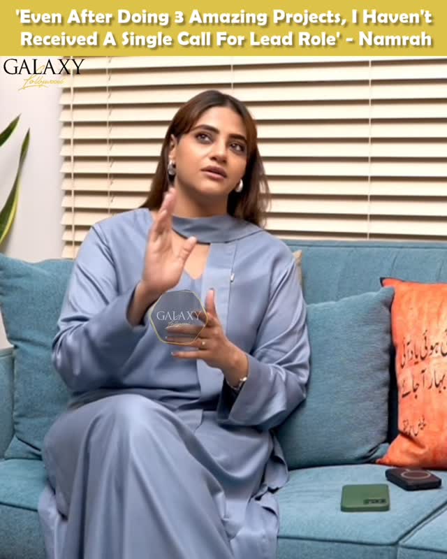 During a recent Interview, Namrah Shahid shared that despite delivering in three amazing projects, she still hasn't received a call for a lead role. While people often praise her work and say she deserves leading roles, she says she has never heard that from within the industry. She also addressed suggestions about hiring a PR team, saying there's little point of it without work opportunities. #NamrahShahid ( 📸 : @somethinghauteofficial) by @galaxylollywood
